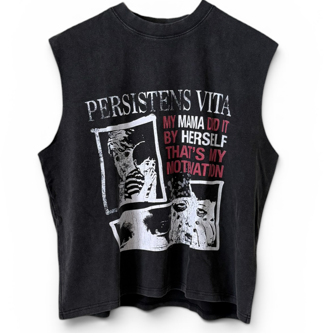 "MY MAMA DID IT BY HERSELF THAT'S MY MOTIVATION"TEE